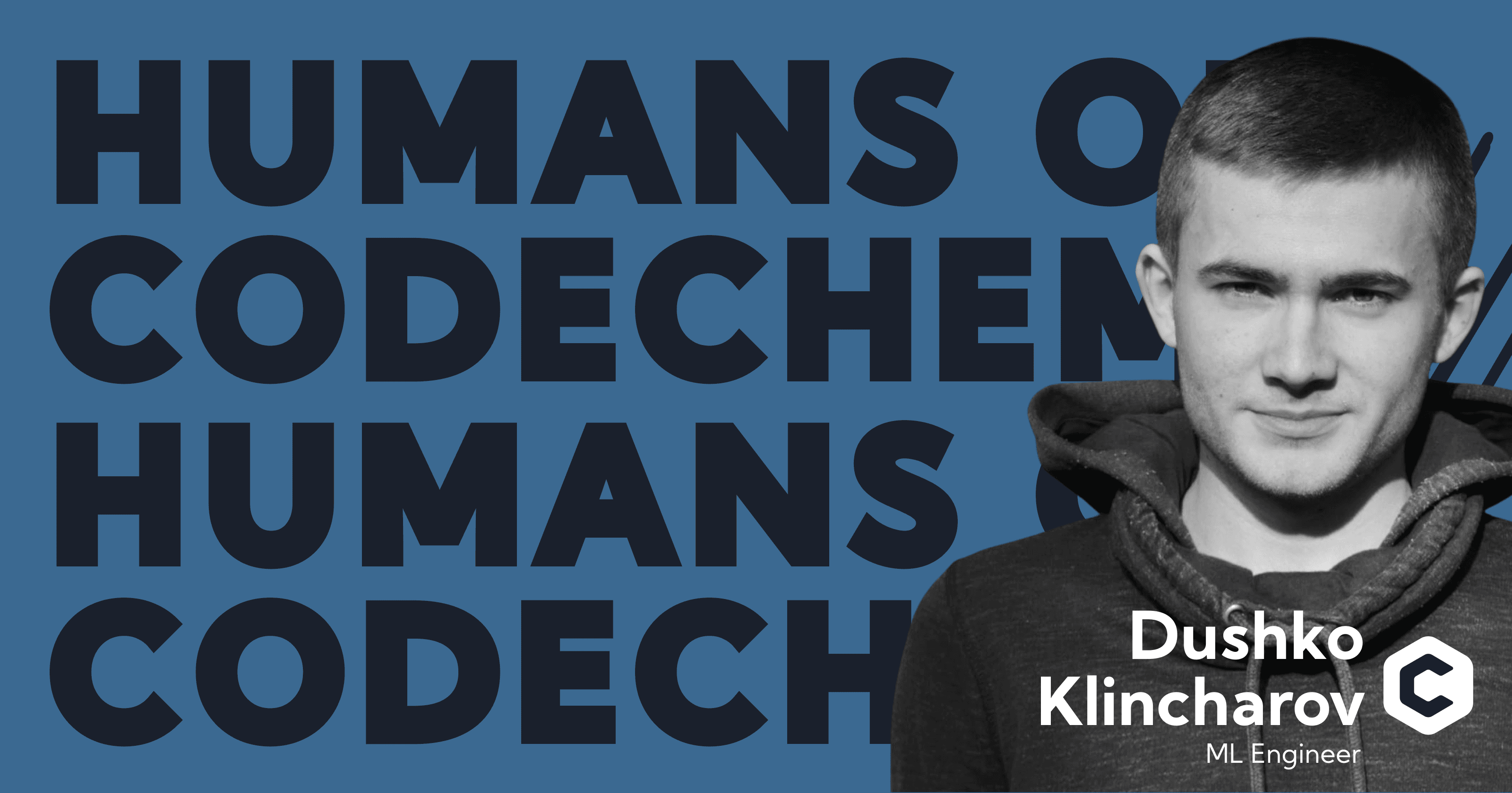 Humans of CodeChem: Dushko Klincharov