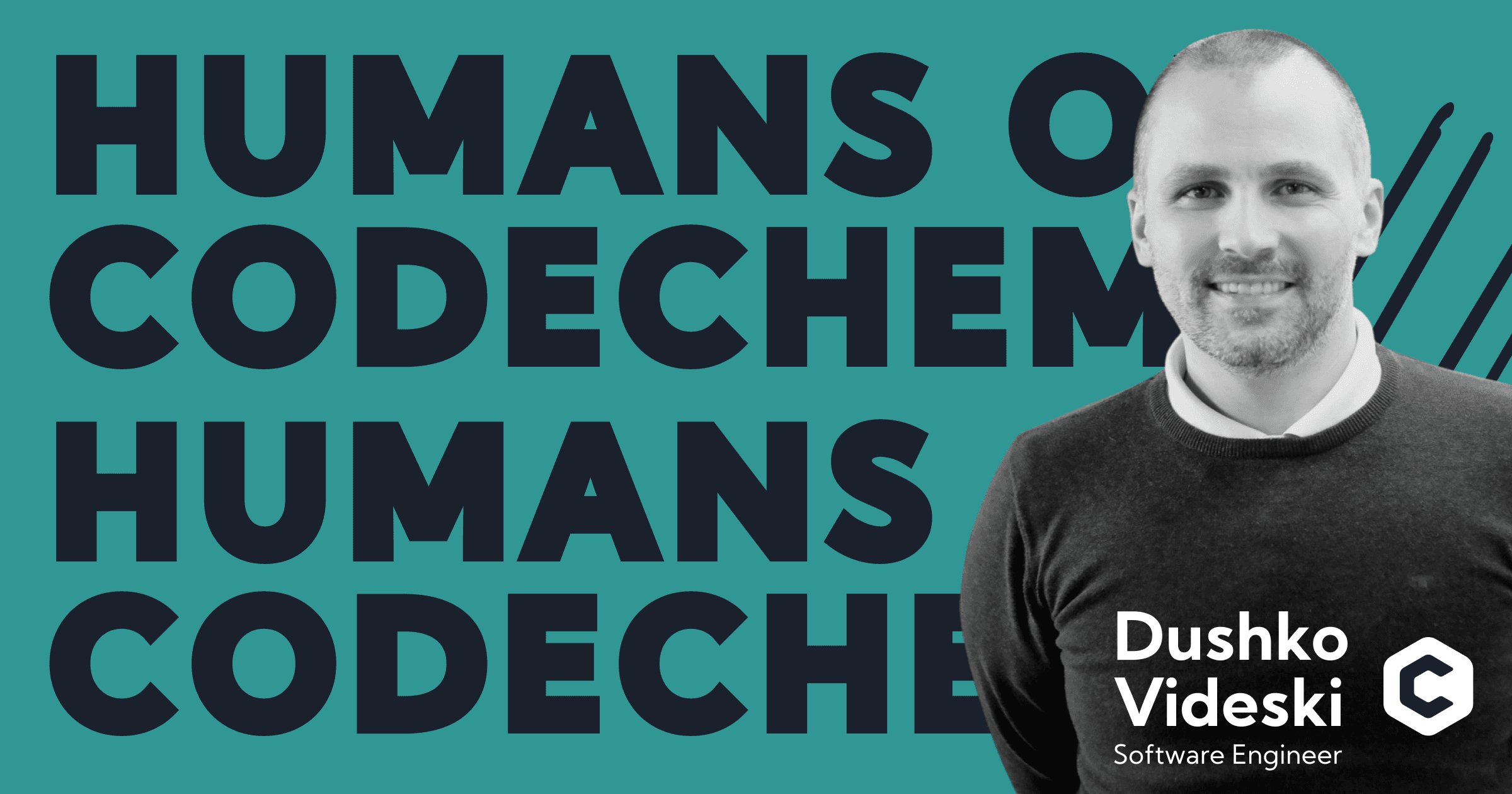 Humans of CodeChem: Dushko Videski